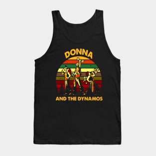 Donna And The Dynamos Shirt,Mamma Mia Music gift, Dynamos Perform Musical Unisex T-Shirt, Men And Women T-Shirt,Sleeve Unisex T-Shirt Tank Top